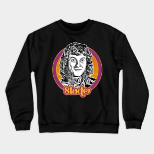 Slade // Retro 70s Style Fan Art Design Crewneck Sweatshirt